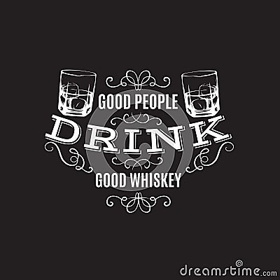 Vector quote typographical background about whiskey. Vector Illustration