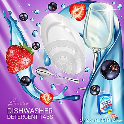 Berries fragrance dishwasher detergent tabs ads. Vector realistic Illustration with dishes in water splash, strawberry and blackcu Vector Illustration