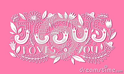 Vector religions lettering - Jesus loves you. Modern lettering illustration Vector Illustration