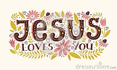 Vector religions lettering - Jesus loves you. Modern lettering illustration Vector Illustration