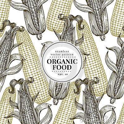 Vector seamless pattern with corn on the cob with leaves. Vintage engraved illustration. Botanical banner template with Vector Illustration