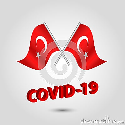 Vector two waving crossed flags of turkey on silver pole - turkish icon with red 3d text title coronavirus covid-19 Vector Illustration