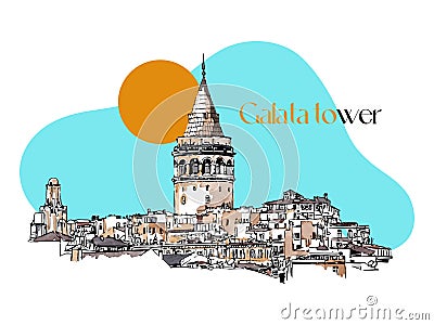 Vector sketch watercolor illustration with the Galata Tower in Istanbul, Turkey. Hand drawn famous turkish landmark Vector Illustration