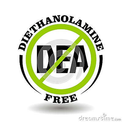 Vector stamp Diethanolamine free, non DEA, no DEOA additive in cosmetic, food, medical product. Round prohibited icon Vector Illustration