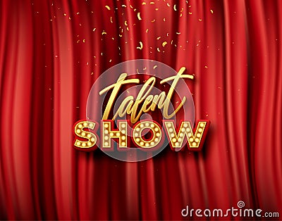 Vector Talent show banner, poster, gold inscription on red curtain, advertising or invitation Vector Illustration