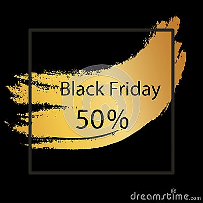 Vector template black Friday. On a black background, the golden inscription Black Friday 50. Vector illustration Vector Illustration