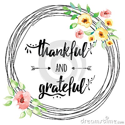 Vector thankful grateful hand drawn text into flower wreath Vector Illustration