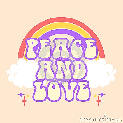 Vector trendy funny abstract retro 60s, 70s hippie groovy illustration Peace and Love with rainbow for fashion art print, poster Vector Illustration