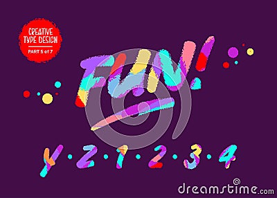 Vector Type Design with Neon Colors. Creative Colourful Hand Drawn Typography. Funny Textured Typeface in Cartoon Style. Stock Photo