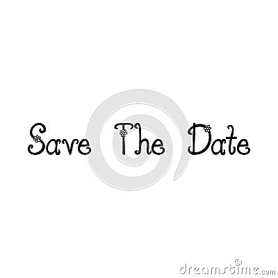Save the date.Vector version of my own calligraphy.Save the Date lettering. Ceremony, card. Vector Illustration