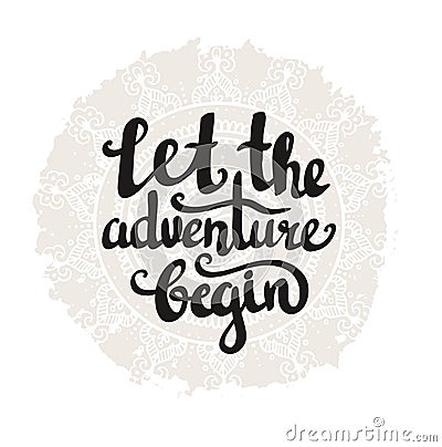 Vector vintage card with sunburst and inspirational phrase Let the adventure begin. Vector Illustration