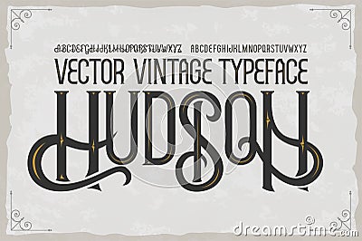 Vector vintage typeface Hudson . Vector font Vector Illustration