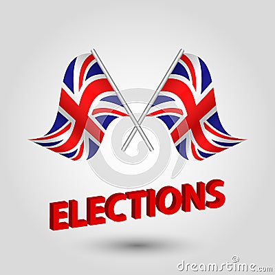 Vector waving triangle two crossed british flags on slanted silver pole with red title elections - united kingdom Vector Illustration