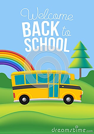 Vector yellow school bus on the road. Nature background with rainbow, clouds, trees Cartoon Illustration