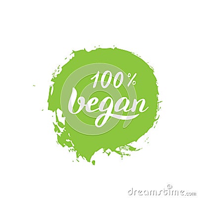 Vegan 100% product badge. Vegetarian modern sticker. Lettering text. Vector Illustration