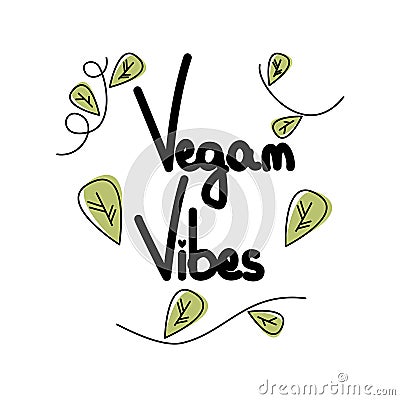 Vegan vibes cute hand drawn lettering vector card illustration Vector Illustration