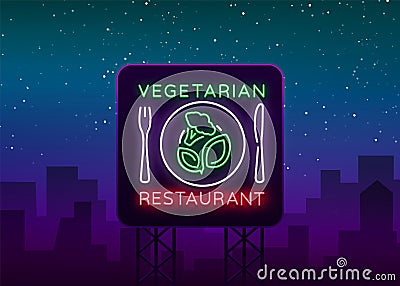 Vegetarian restaurant logo. Neon sign, vegan symbol, bright luminous sign, neon night advertising on the theme Vector Illustration