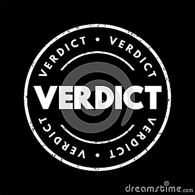 Verdict - opinion or decision made after judging the facts that are given, text concept stamp Stock Photo