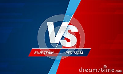 Versus screen. Vs battle headline, conflict duel between Red and Blue teams. Confrontation fight competition vector Vector Illustration
