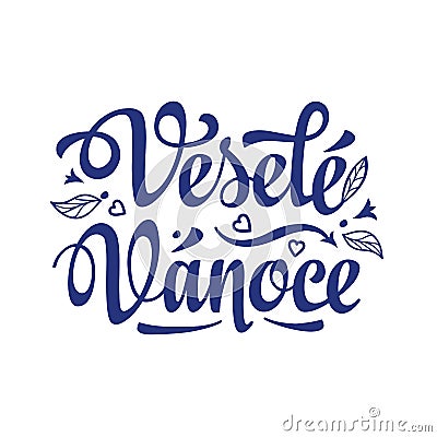 Vesele vanoce. Lettering text for greeting cards. Xmas in the Cz Stock Photo