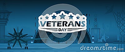 Veterans day banner. Military airport in the background. Cartoon style. Vector Illustration