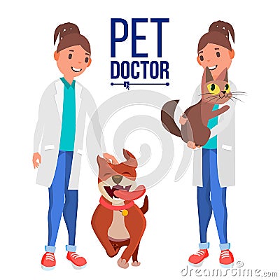 Veterinarian Woman Vector. Dog And Cat. Clinic For Animals. Pet Doctor, Nurse. Treatment For Wild, Domestic Animals Vector Illustration
