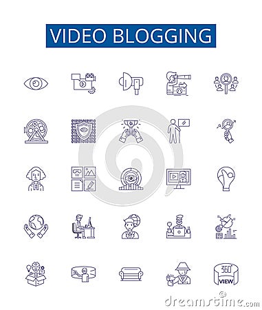 Video blogging line icons signs set. Design collection of Vlogging, Video blogging, Videoblogging, Videocasting, Vlogs Vector Illustration