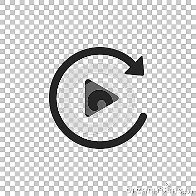 Video play button like simple replay icon isolated on transparent background Vector Illustration