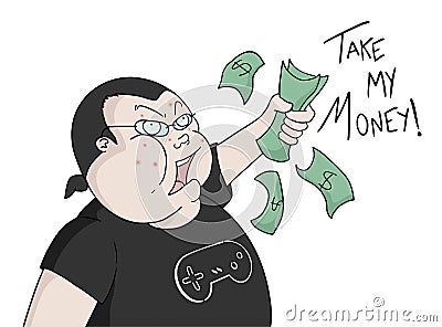 Videogames fan and take my money message Vector Illustration