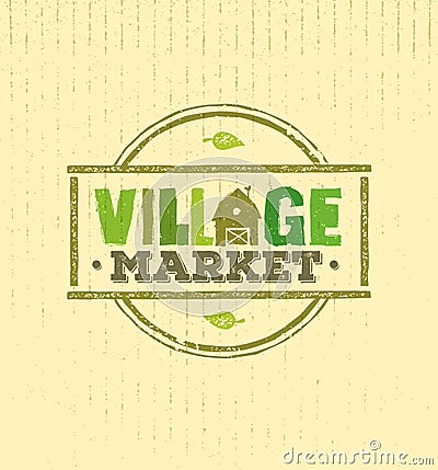 Village Market Rough Stamp Vector Concept. Local Food Sign Illustration On Craft Paper Background. Vector Illustration