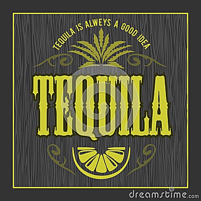 Vintage alcohol tequila drink vector bottle label. Sticker or poster for tequila tipple Vector Illustration