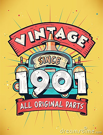 Vintage Since 1901, Born in 1901 Vintage Birthday Celebration Vector Illustration