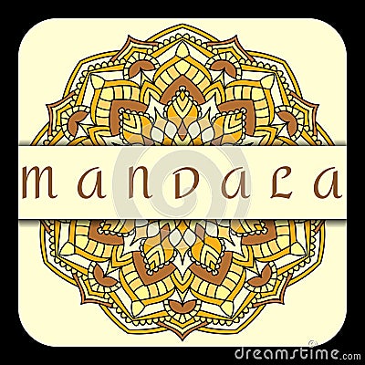 Vintage card with mandala pattern and ornament. Vector Illustration