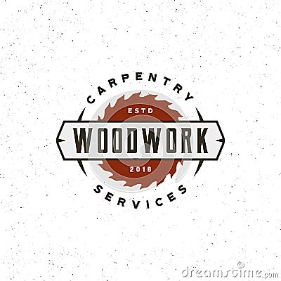 Vintage carpentry logo. retro styled wood works emblem. vector illustration Vector Illustration