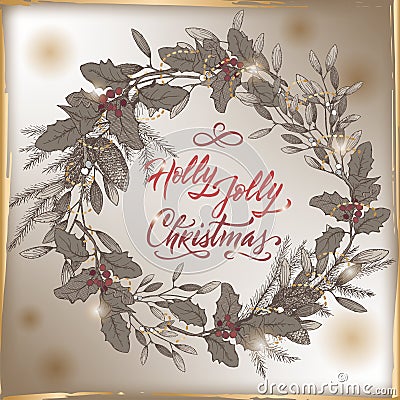 Vintage Christmas card with Holly Jolly brush lettering, mistletoe and pine wreath. Vector Illustration