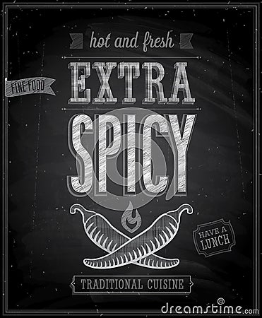 Vintage Extra Spicy Poster - Chalkboard. Vector Illustration