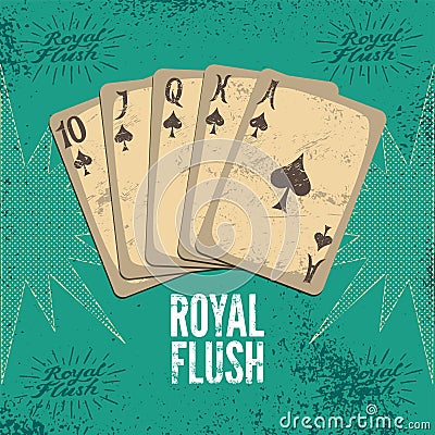 Vintage grunge style casino poster with playing cards. Royal flush in spades. Retro vector illustration. Vector Illustration