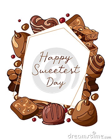 Vintage illustration frame with pieces of milk chocolate with nuts and chocolates candy . Happy Sweetest Day. Vector Vector Illustration