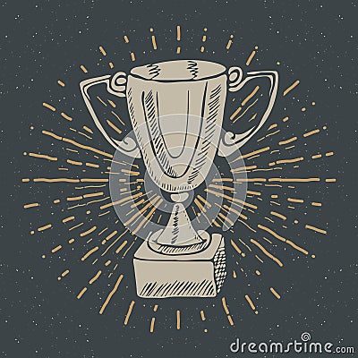 Vintage label, Hand drawn Sport trophy, winners prize, grunge textured retro badge, typography design t-shirt print, vector illust Vector Illustration