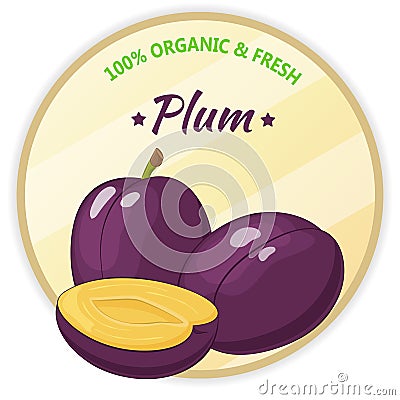 Vintage label with plum isolated on white background in cartoon style. Vector illustration. Fruit and Vegetables Vector Illustration