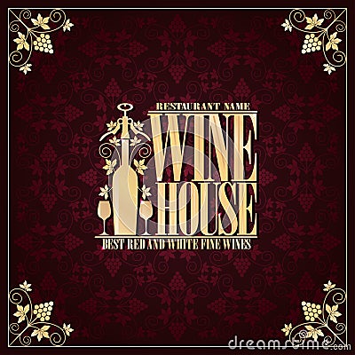 Vintage menu wine house best red and white fine wines Vector Illustration