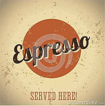Vintage metal sign - Coffee Espresso Vector Illustration