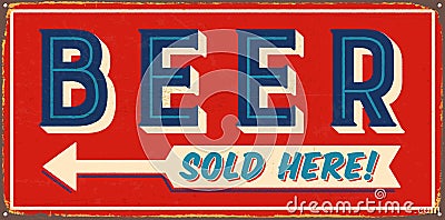 Vintage Rusty Beer Sold Here! Metal Sign Vector Illustration