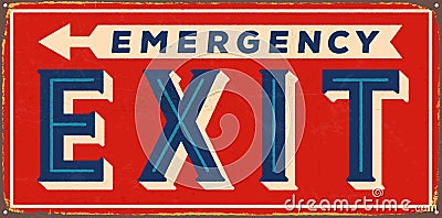 Vintage Rusty Emergency Exit Metal Sign. Vector Illustration