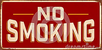 Vintage Rusty No Smoking Metal Sign. Vector Illustration