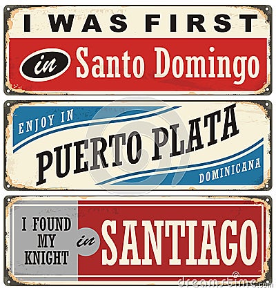 Vintage metal signs and souvenirs collection with cities in Dominican Republic Vector Illustration