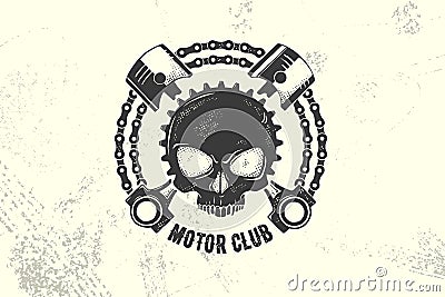 Vintage Motor Club Sign and Label with chain, skull and pistons. Emblem of bikers and riders. Vector Illustration