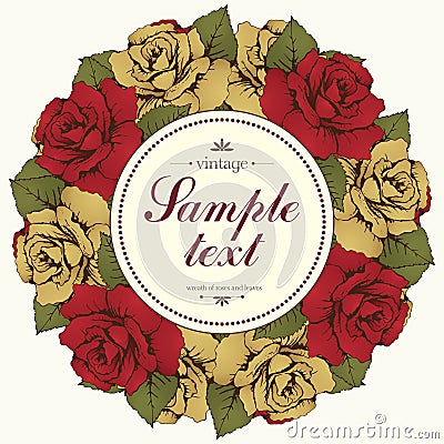 Vintage round frame of rose flower, flower garland. Wreath of flowers buds and leaves, and label for text. Illustration in retro s Vector Illustration