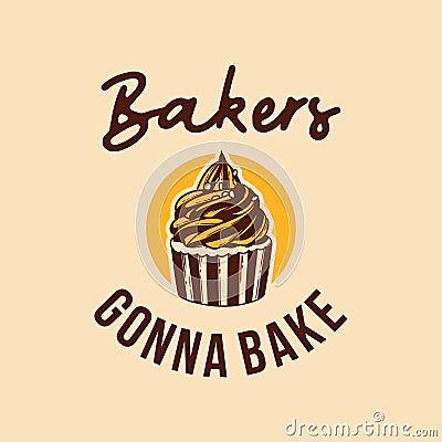 vintage slogan typography bakers gonna bake Vector Illustration