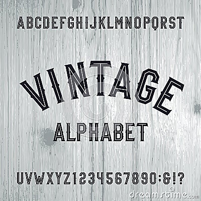 Vintage style alphabet vector font. Letters and numbers on the light wooden background. Vector Illustration